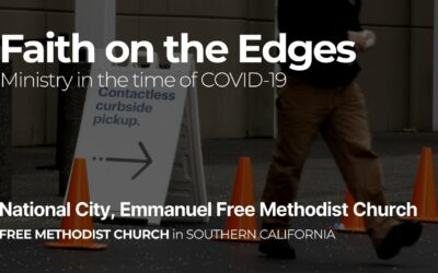 Ministry in the Time of COVID-19 – Emmanuel Free Methodist Church