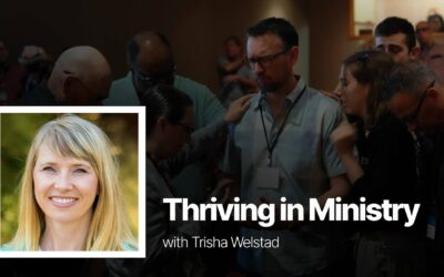 Thriving in Ministry in 2021 with Trisha Welstad