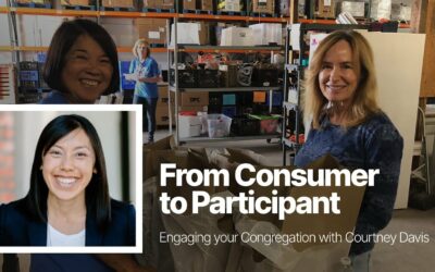 From Consumer to Participant: Engaging your Congregation with Courtney Davis