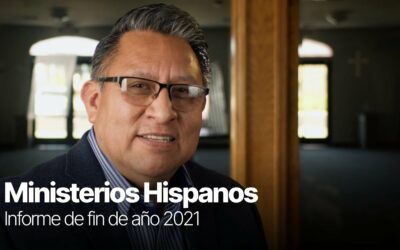 Ministerios Hispanos – Informe de fin de año 2021