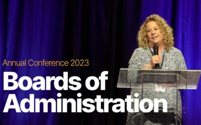 Stewarding the Future: Annual Conference 2023 – Board of Administration Reports