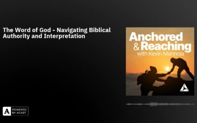 The Word of God – Navigating Biblical Authority and Interpretation