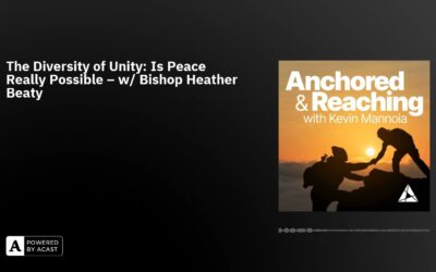 The Diversity of Unity: Is Peace Really Possible – w/ Bishop Heather Beaty